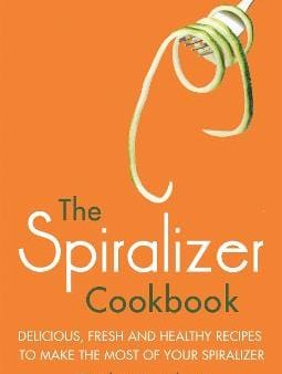 Carolyn Humphries: The Spiralizer Cookbook [2016] paperback Discount