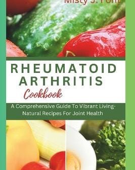 Misty J Font: Rheumatoid Arthritis Cookbook [2023] paperback Online now