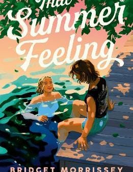 Bridget Morrissey: That Summer Feeling [2023] paperback Sale