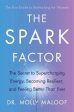 Dr. Molly Maloof: The Spark Factor [2023] paperback For Cheap