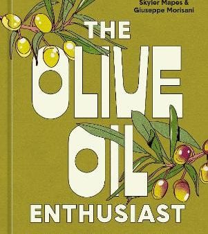 Skyler Mapes: The Olive Oil Enthusiast [2023] hardback Sale