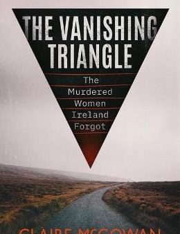 Claire McGowan: The Vanishing Triangle [2022] paperback Hot on Sale