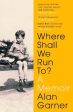 Where Shall We Run To?: A Memoir Fashion