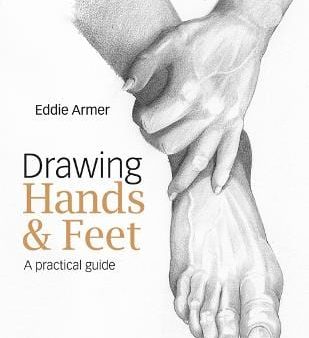 Eddie Armer: Drawing Hands & Feet [2019] paperback Online Sale