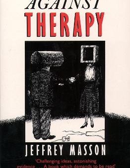 Jeffrey Masson: Against Therapy [1992] paperback Cheap