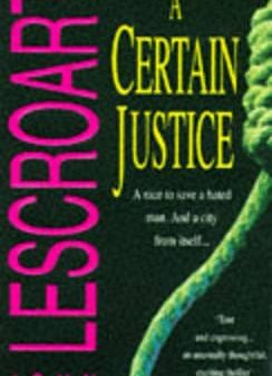 John T. Lescroart: A Certain Justice [1996] paperback Online