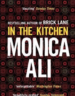 Monica Ali: In The Kitchen [2010] paperback Fashion