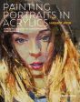 Hashim Akib: Painting Portraits In Acrylics [2019] paperback on Sale