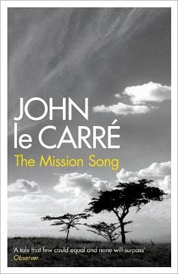 John Le Carre: The Mission Song [2007] paperback Sale