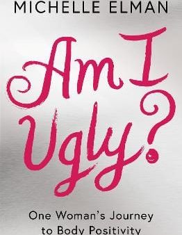 Michalle Elman: Am I Ugly? [2018] hardback Cheap