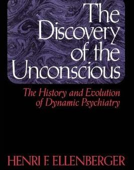 Henri F. Ellenberger: The Discovery Of The Unconscious [1981] paperback Cheap