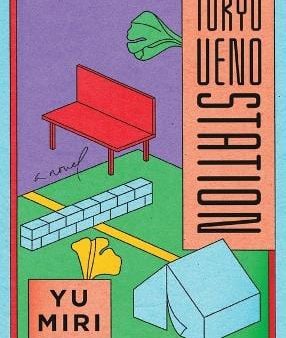 Yu Miri: Tokyo Ueno Station (National Book Award Winner) [2021] paperback Supply