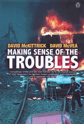 David McKittrick: Making Sense of the Troubles [2001] paperback Discount