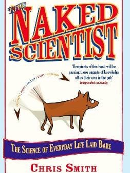 The Naked Scientist: The Science of Everyday Life Laid Bare Online now