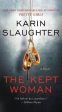 Karin Slaughter: The Kept Woman [2017] paperback For Sale