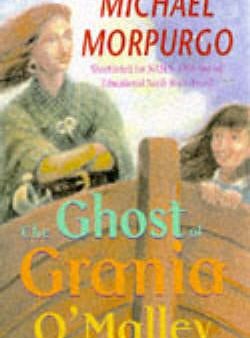 Michael Morpurgo: The Ghost of Grania O Malley [2000] paperback For Discount