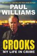 Paul Williams: Crooks [2024] paperback For Discount