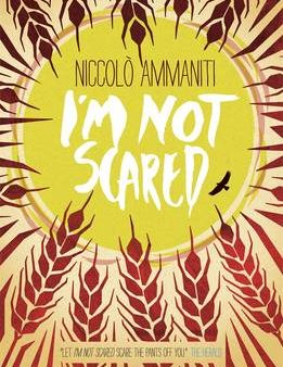 Niccolo Ammaniti: I m Not Scared [2010] paperback For Cheap